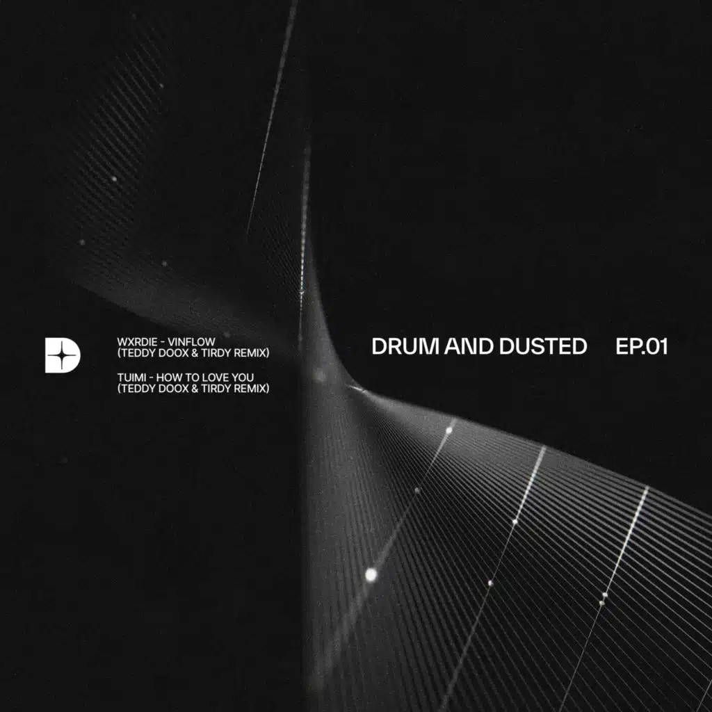 Drum And Dusted 01 - EP (feat. Teddy Doox & Tirdy)