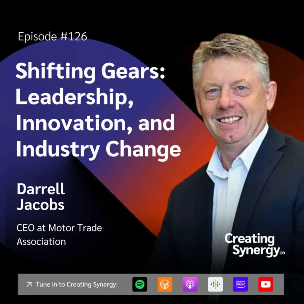 #126 Darrell Jacobs, CEO of Motor Trade Association on Shifting Gears: Leadership, Innovation, and Industry Change