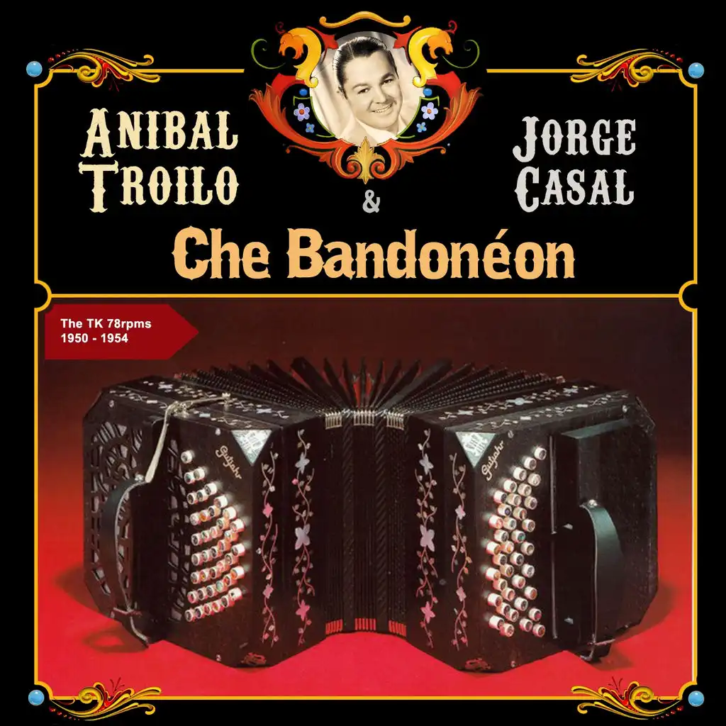 Che Bandonéon (The TK Shellacs 1950 - 1954)