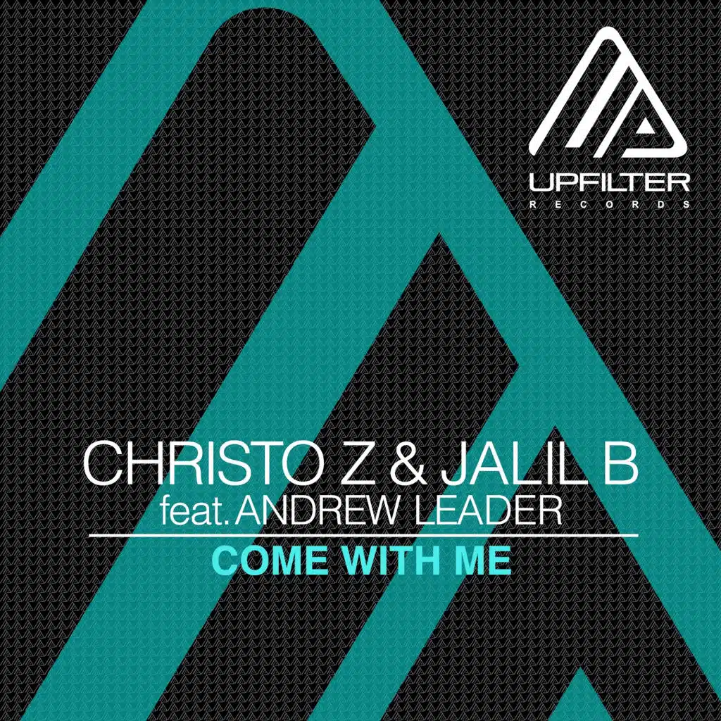Come with Me (ft. Andrew Leader)
