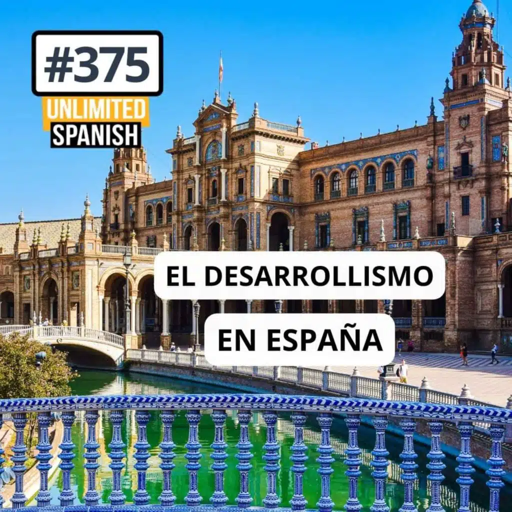 #375 Desarrollismo en España