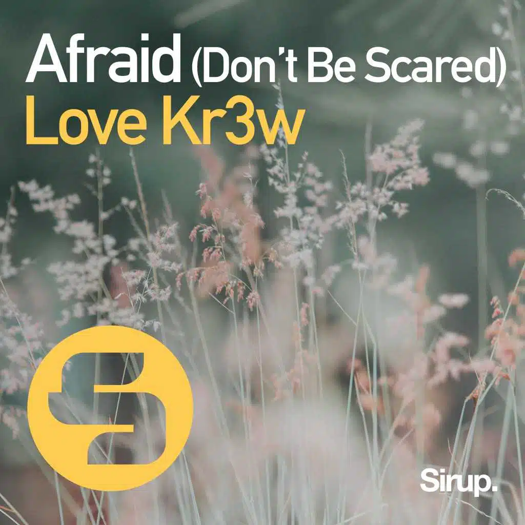 Afraid (Don't Be Scared) [Original Club Mix]
