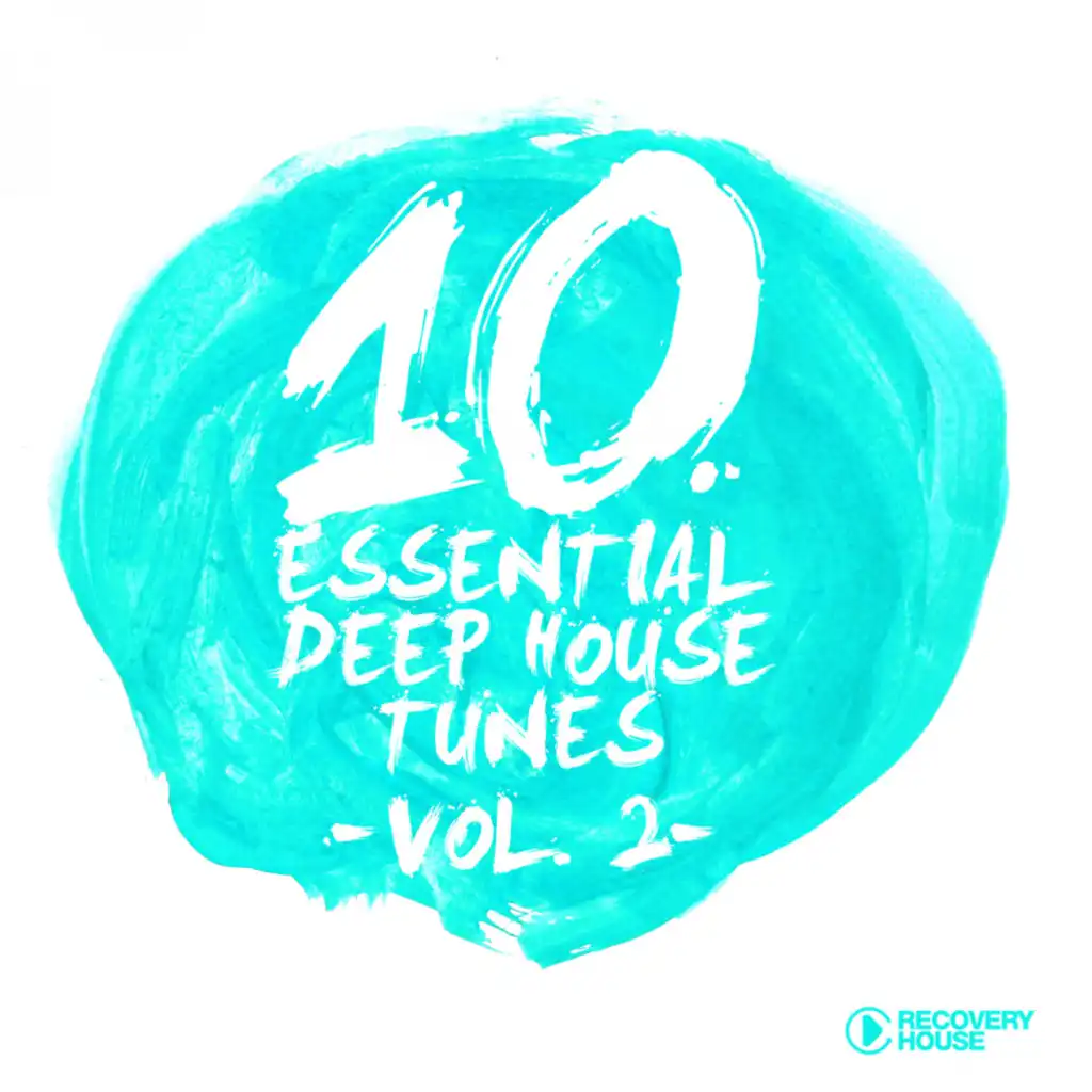 10 Essential Deep House Tunes - Volume 2