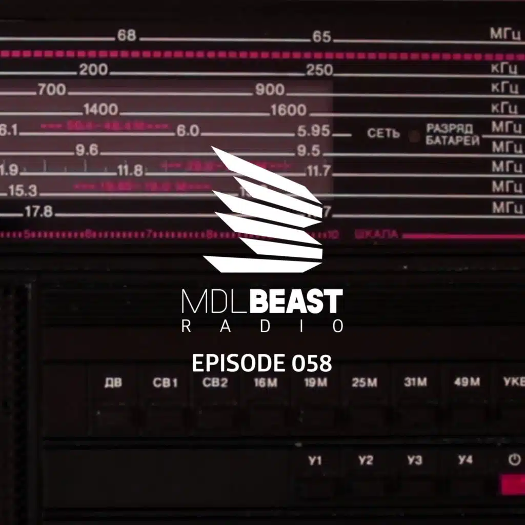 MDLBEAST RADIO 058