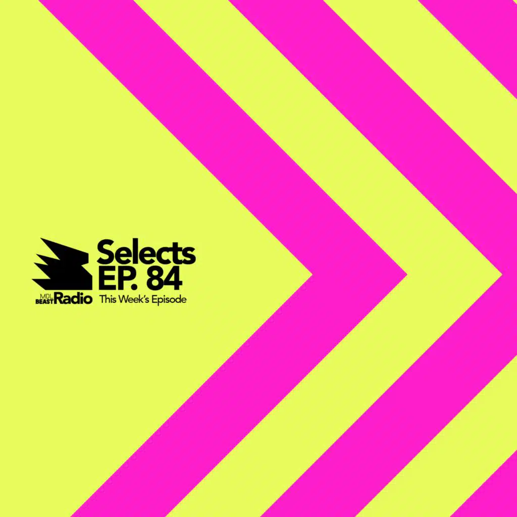 MDLBEAST RADIO SELECTS 084