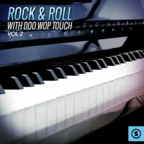 Rock & Roll with Doo Wop Touch, Vol. 2