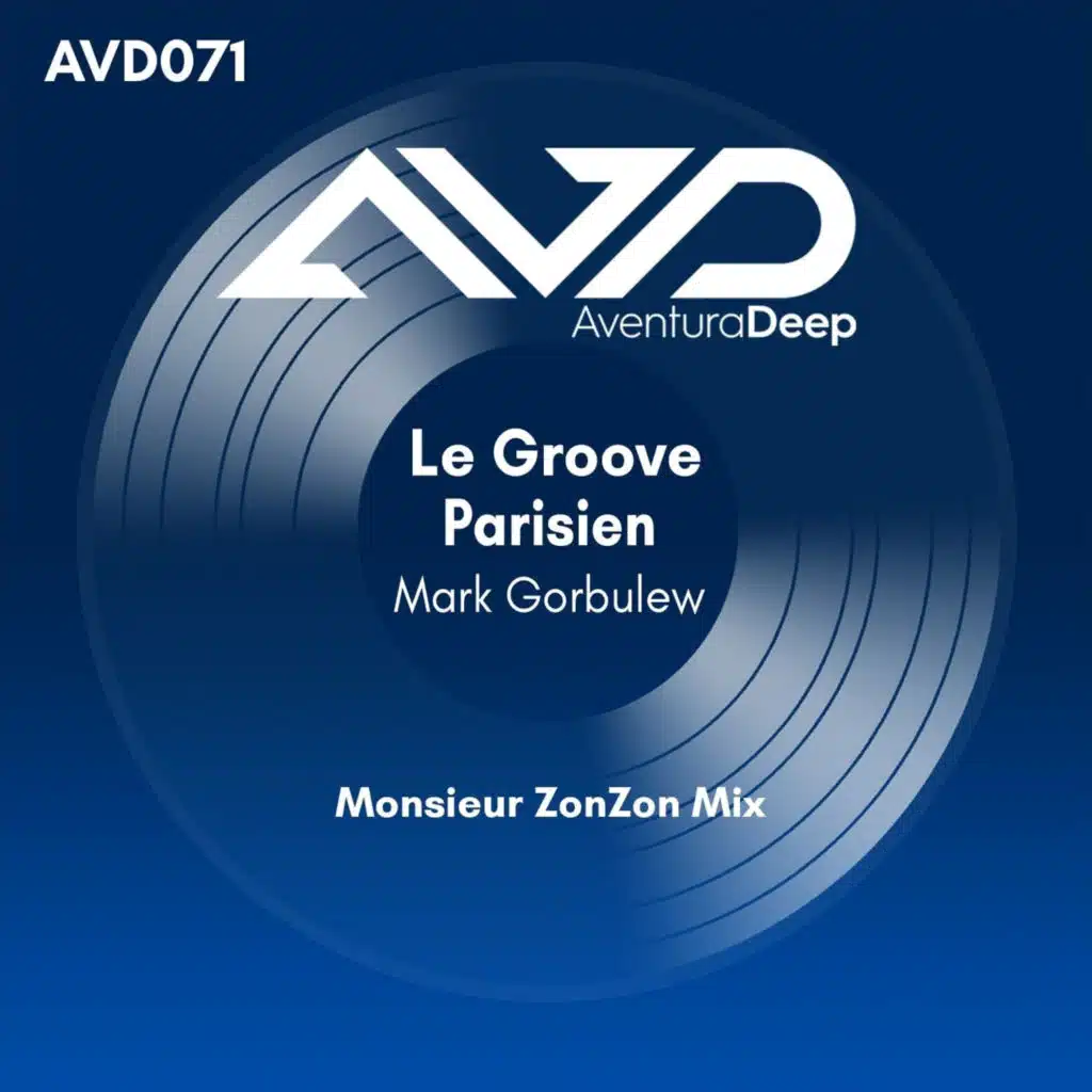 Le Groove Parisien (Monsieur ZonZon Walkin' in Paris Mix)