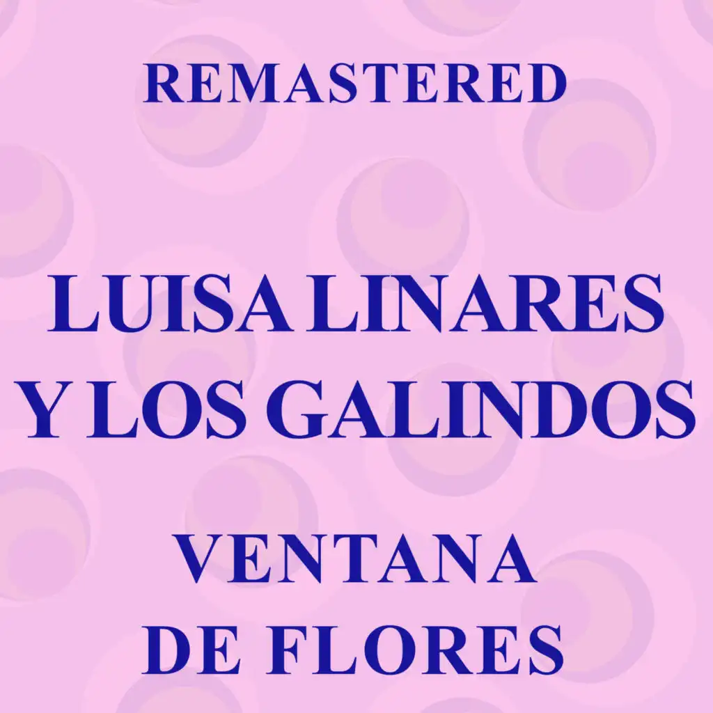 Luísa Linares y Los Galindos