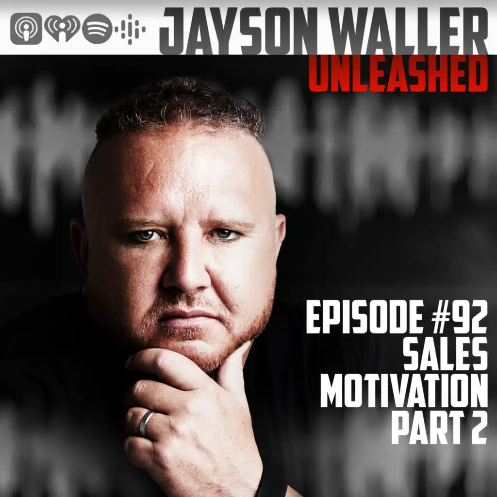 #92 SALES MOTIVATION - PART 2
