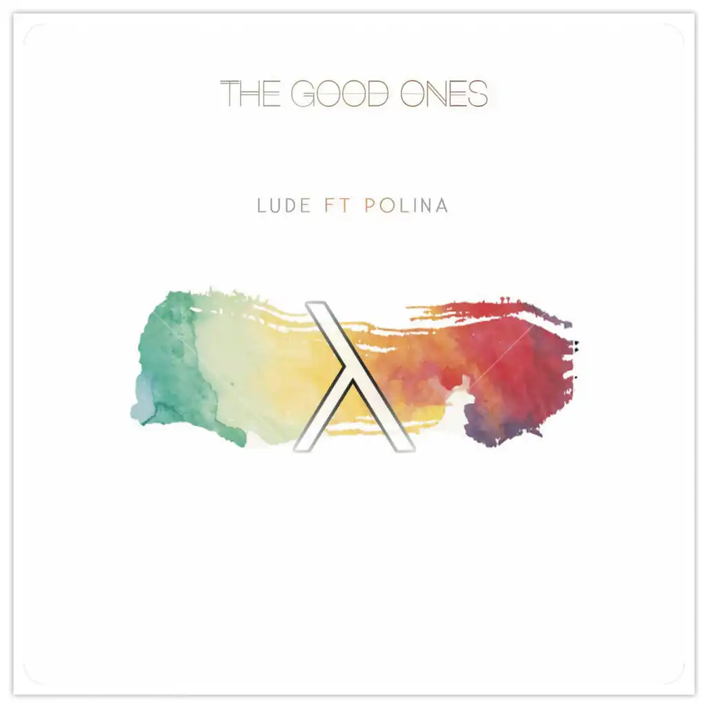 The Good Ones (feat. Polina)