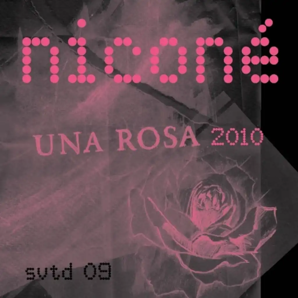 Una Rosa (Nicone's 2010 Re-Edit)