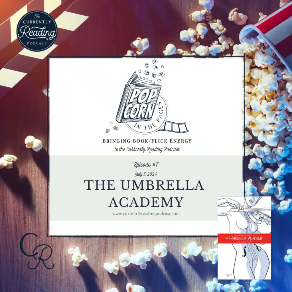 Popcorn in the Pages - Episode 7: The Umbrella Academy