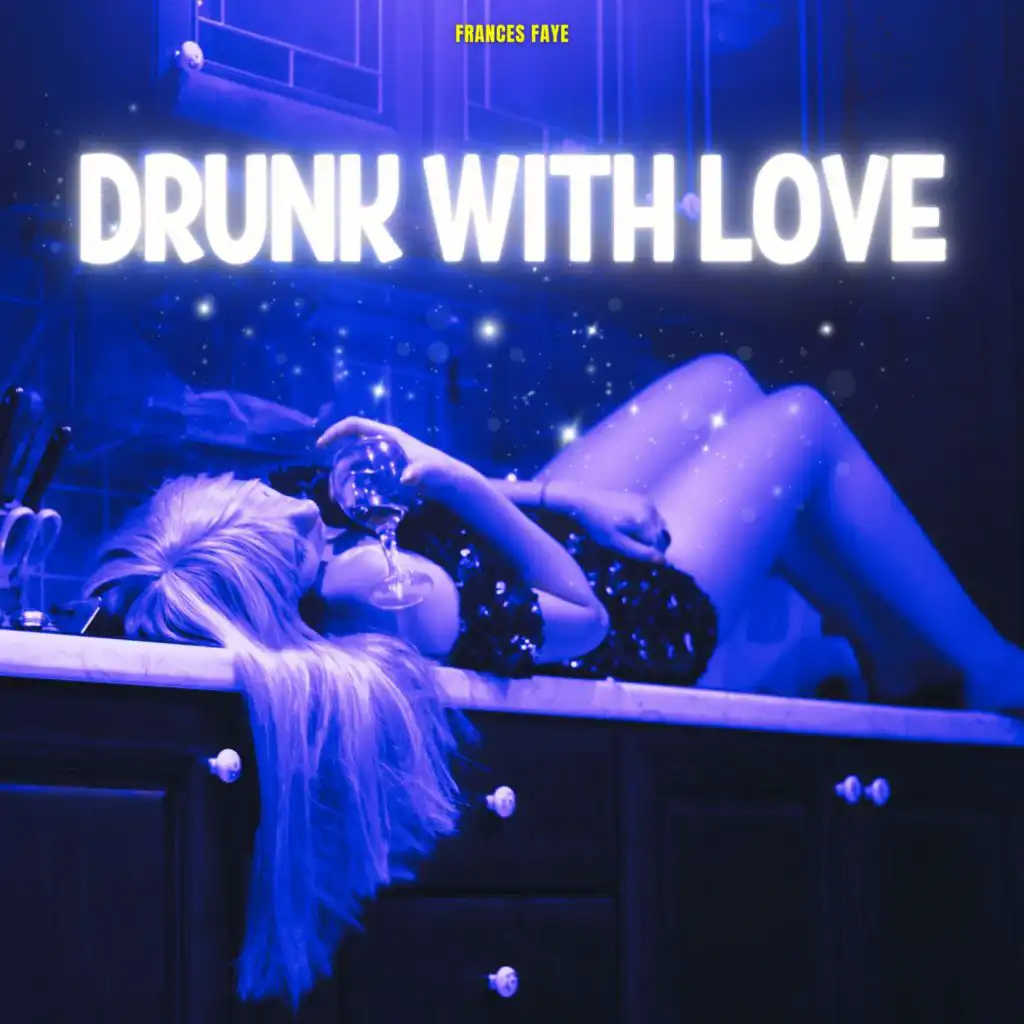 Drunk with Love - Frances Faye