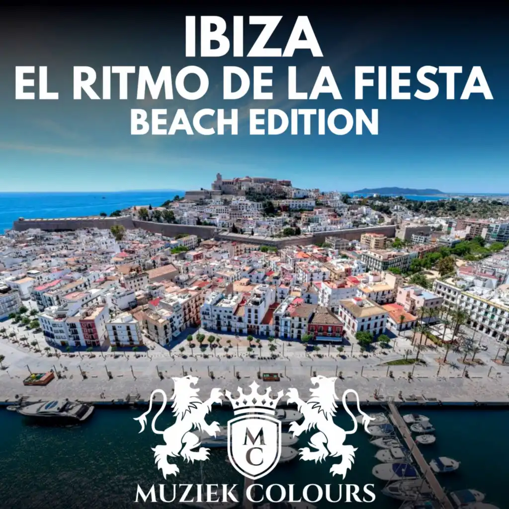 Ibiza El Ritmo De La Fiesta (Beach Edition)