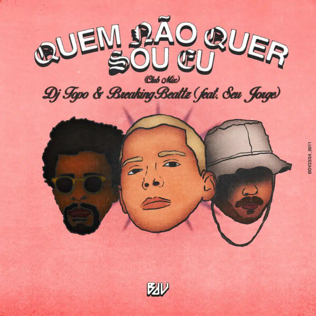 Quem Não Quer Sou Eu (Club Mix) [feat. Seu Jorge]