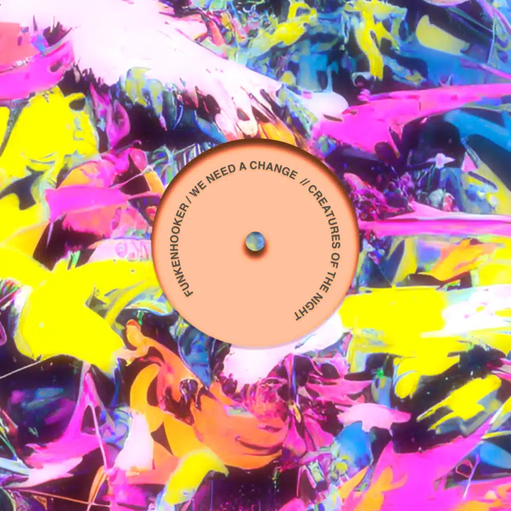 Funkenhooker & We Need a change