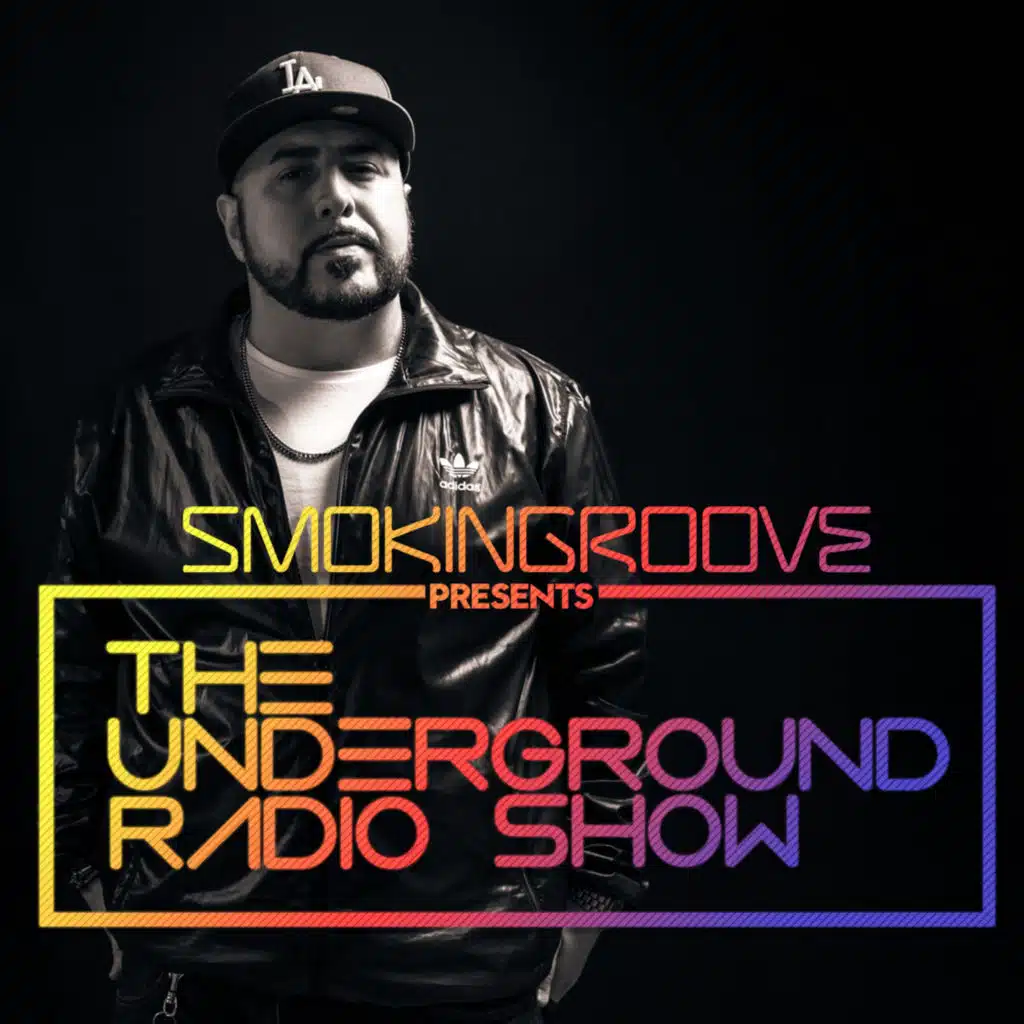 Smokingroove - The Underground Radio Show - 333