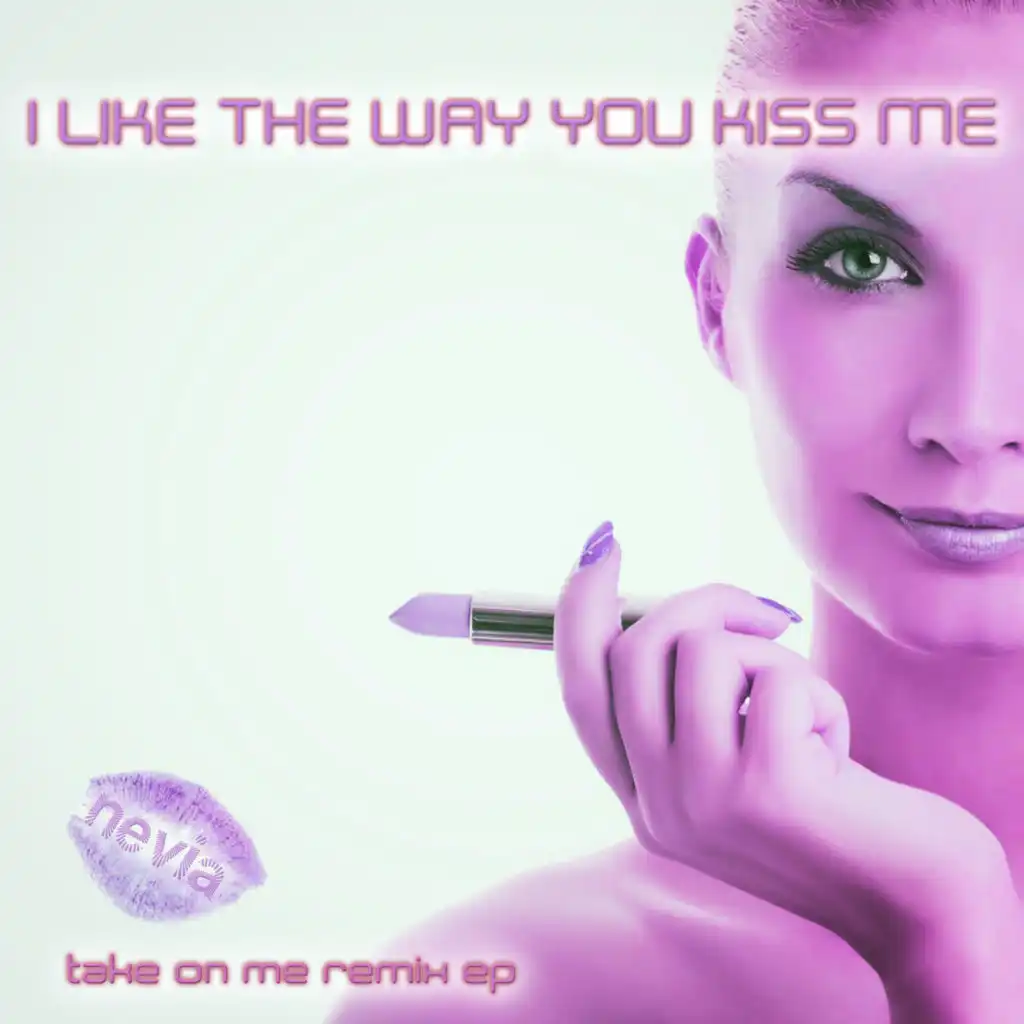 I Like the Way You Kiss Me (Iker Sadaba Take One Me Remix Extended)