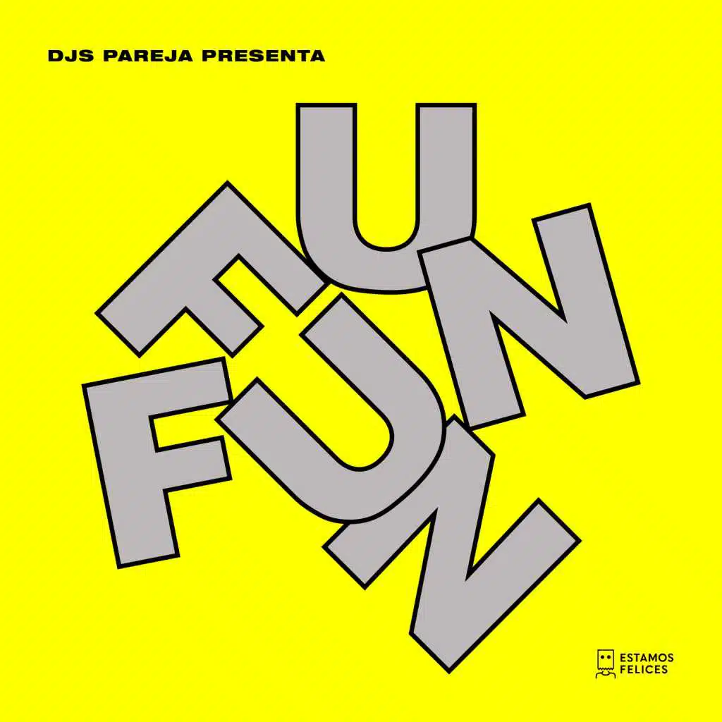 Djs Pareja Presenta Fun Fun