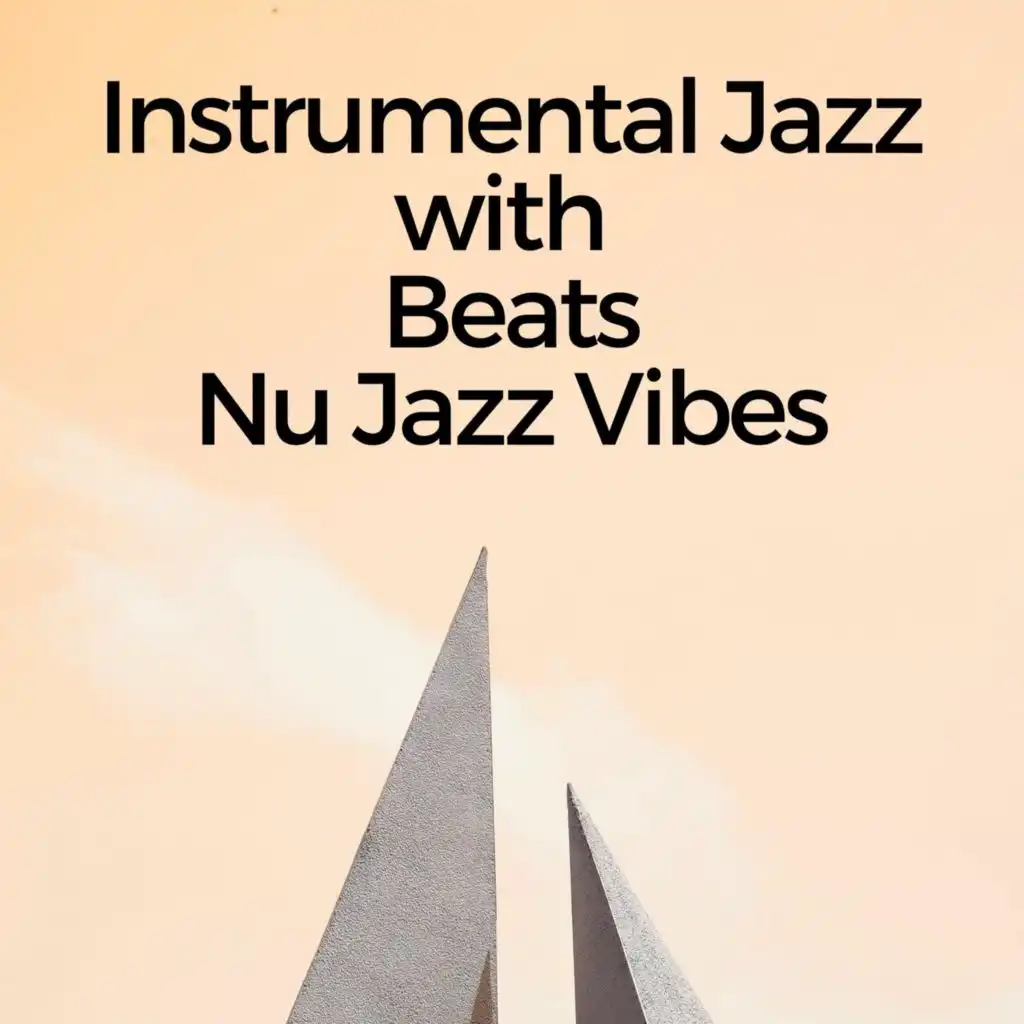 Instrumental Jazz with Beats, Nu Jazz Vibes