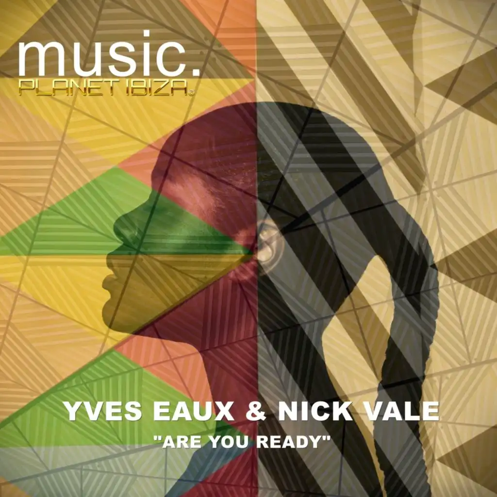 Yves Eaux & Nick Vale