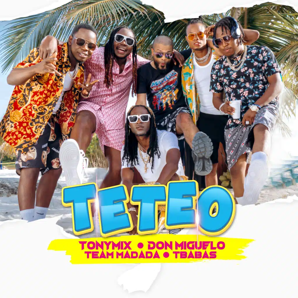 Teteo (feat. Don Miguelo, Team Madada & T Babas)