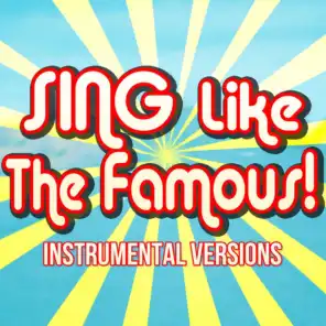 Sing Like The Famous!