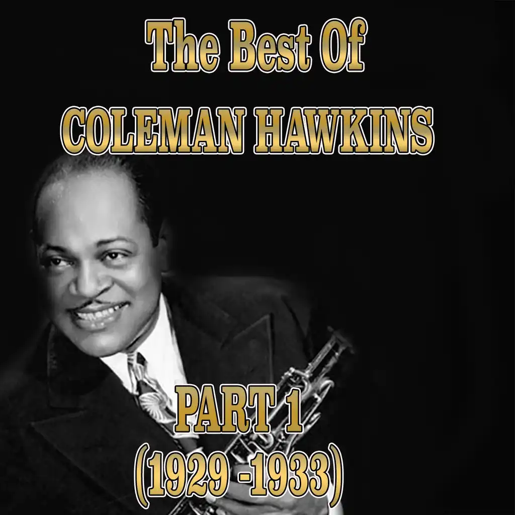 The Best of Coleman Hawkins, Vol. 1 (1929-1933)