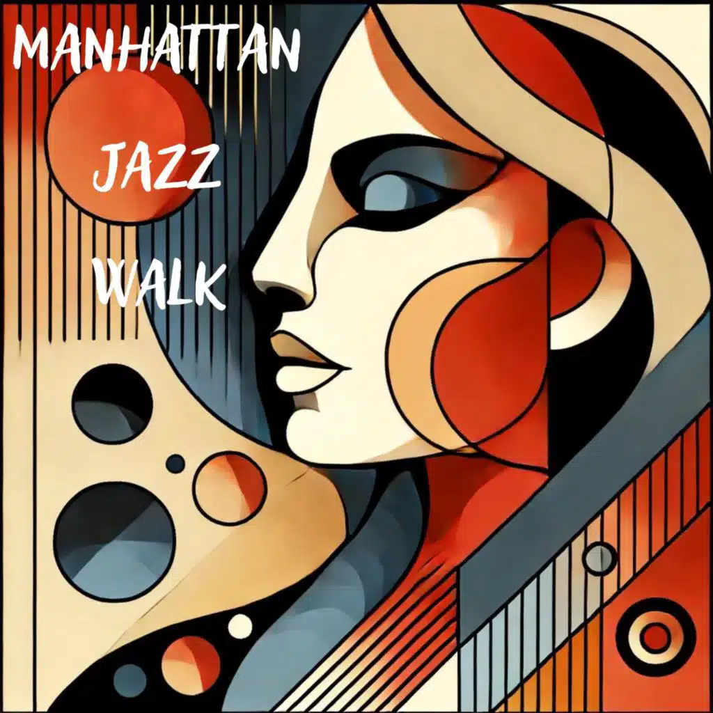 Manhattan Jazz Walk: Instrumental Spirit, Chill Time with Friends, Lounge Restaurant Music (feat. Jazz Music Collection)