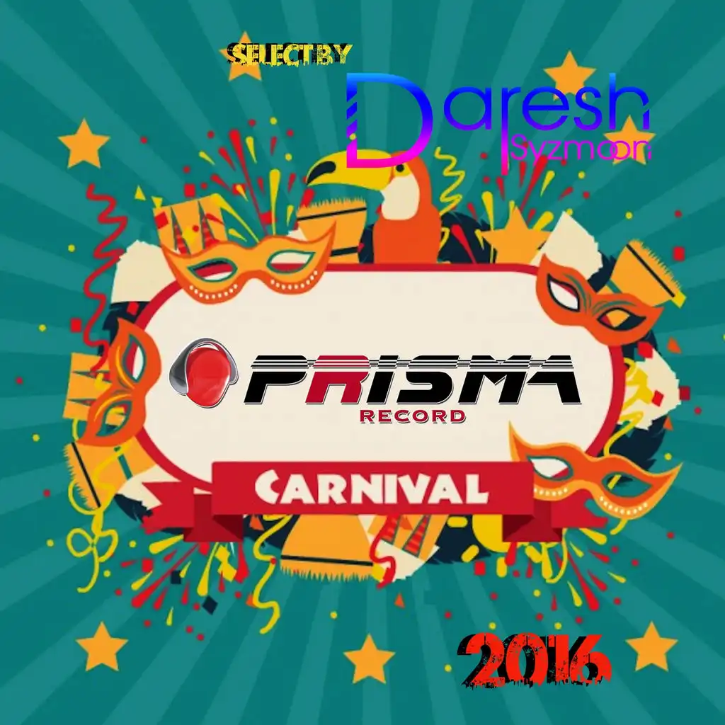 Carnival 2016 (Select by Daresh Syzmoon)