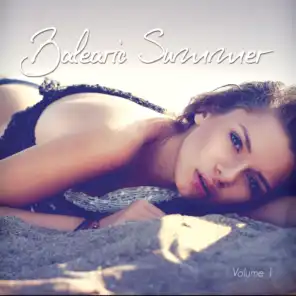Balearic Summer, Vol. 1 (Summer Island Tunes)