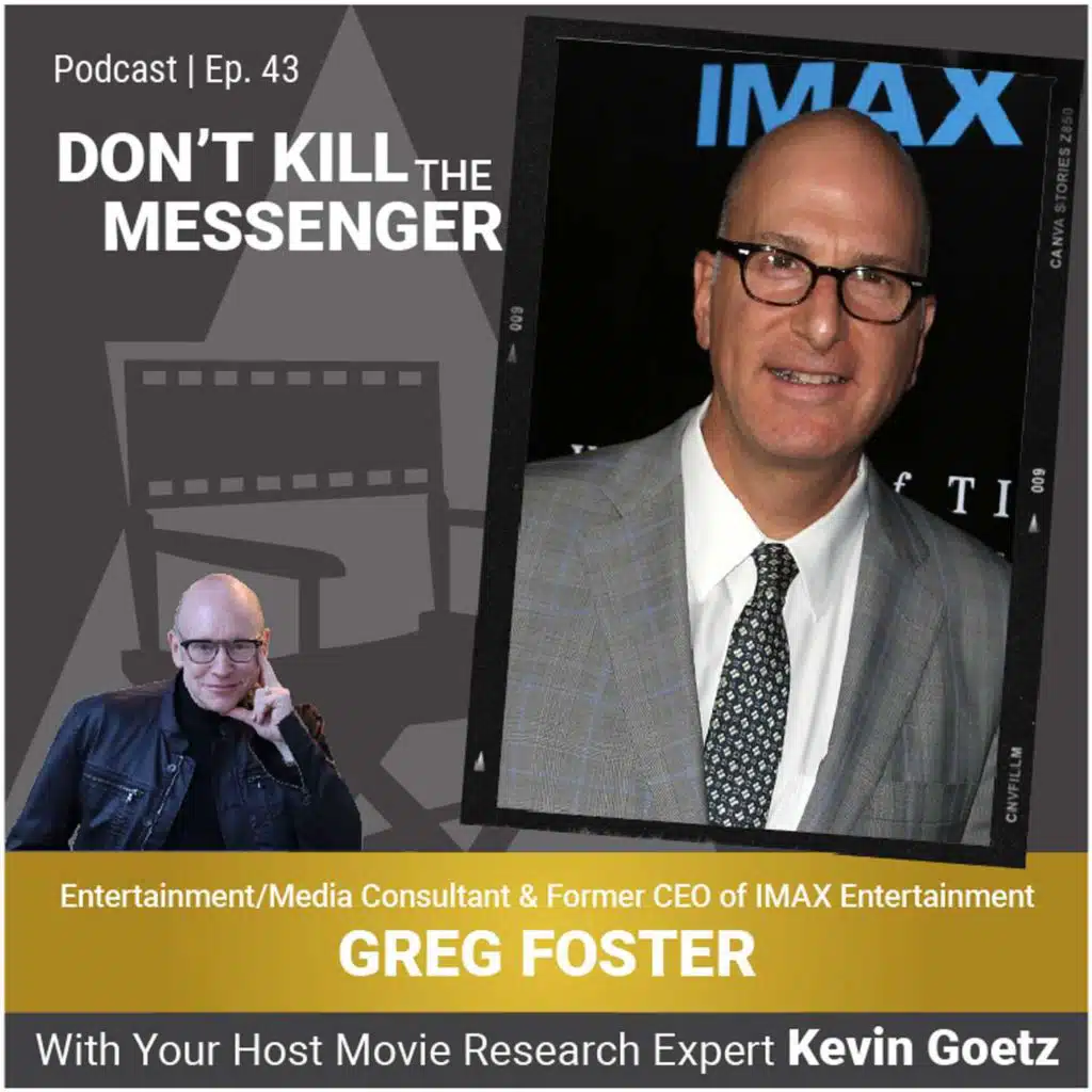 Greg Foster (Former CEO of IMAX Entertainment, Industry Consultant) on Transforming IMAX, Working with Hollywood Legends, and the Future of Cinema