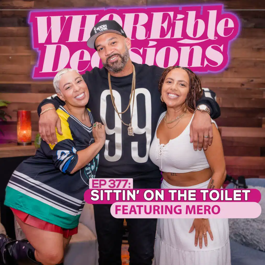Ep 377:  Sittin’ On The Toilet (Ft. Mero)