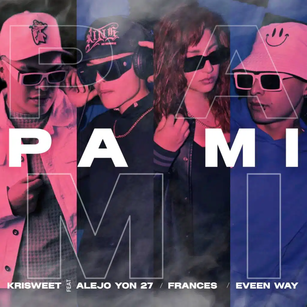 Pa' Mi (feat. Eveen Way & Alejo Yon 27)