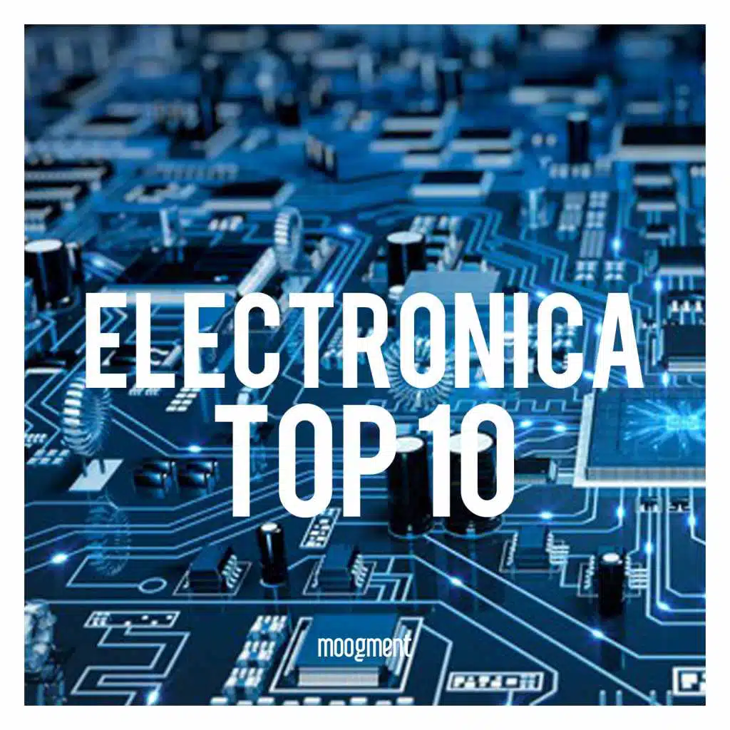 ELECTRONICA TOP 10