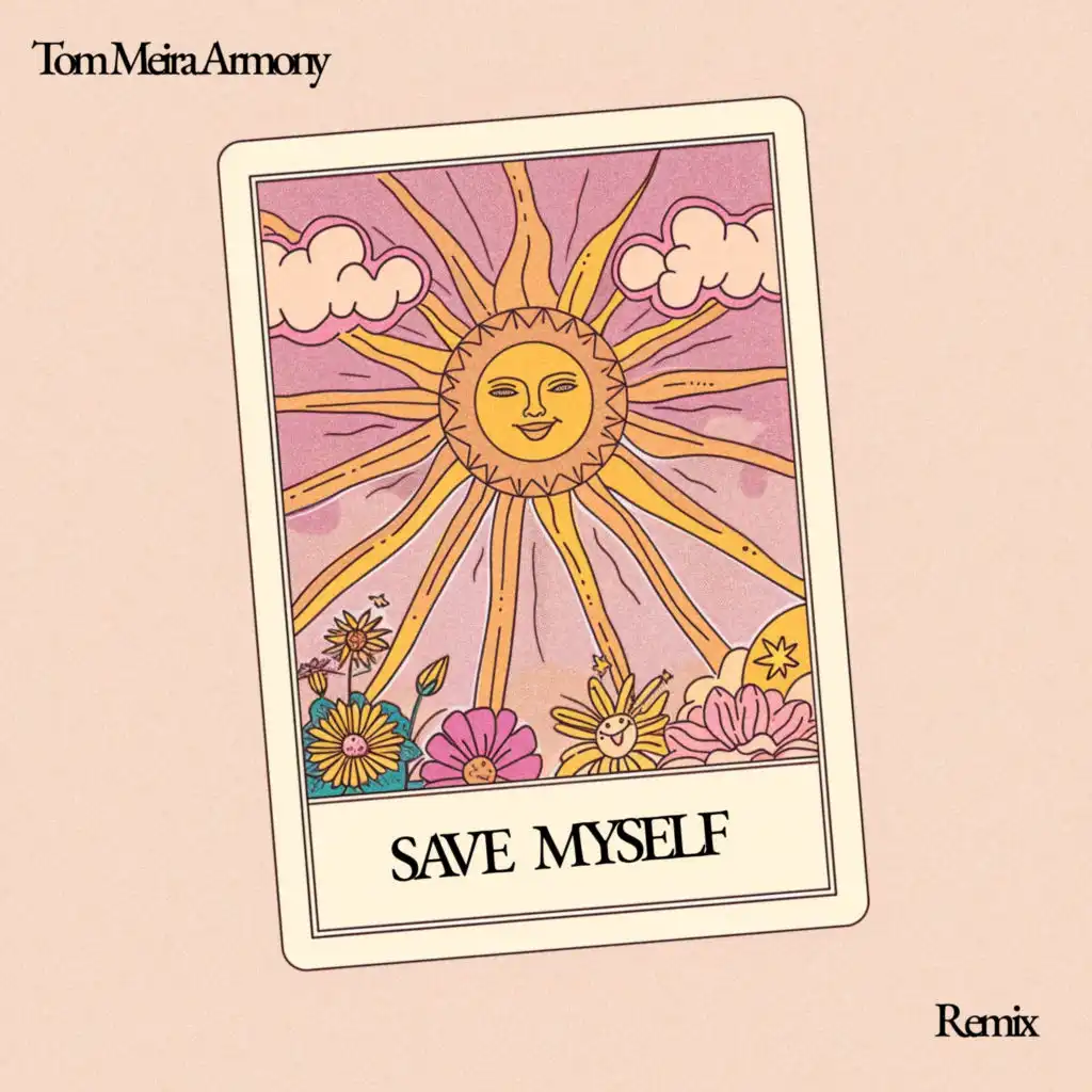 Save Myself - Tom Meira Armony Remix (Instrumental Version)