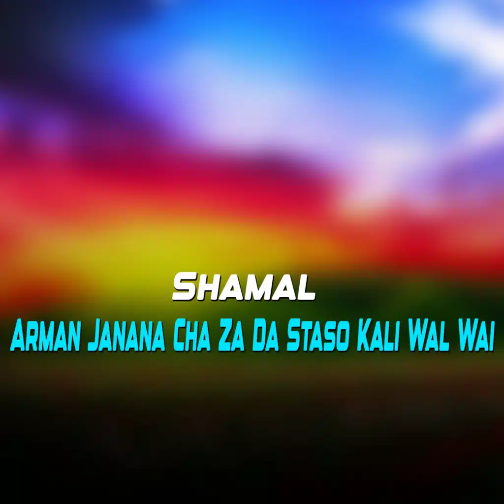 Arman Janana Cha Za Da Staso Kali Wal Wai