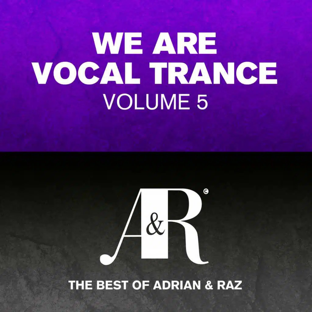 We Are Vocal Trance, Vol. 5 - The Best Of Adrian & Raz