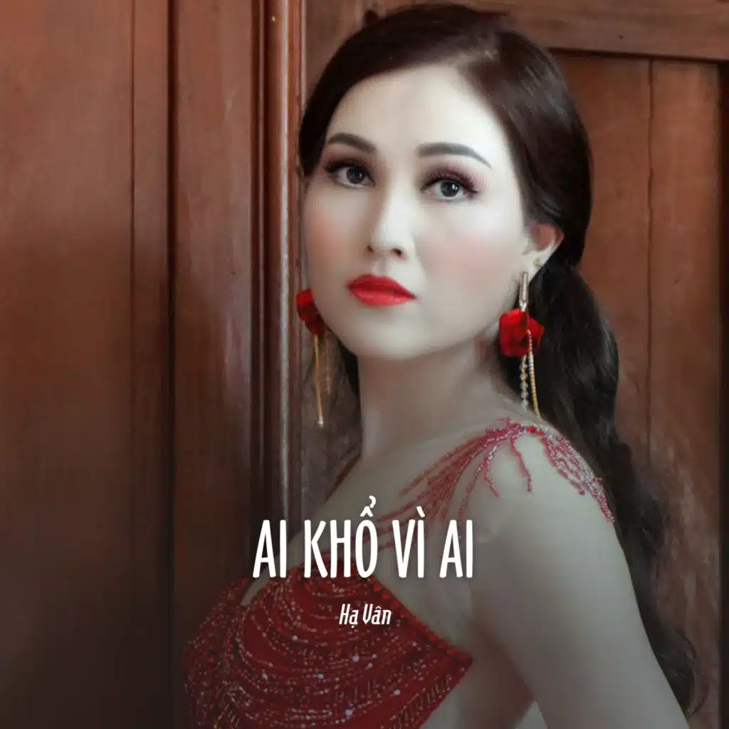 Ai Khổ Vì Ai (Ytmix)