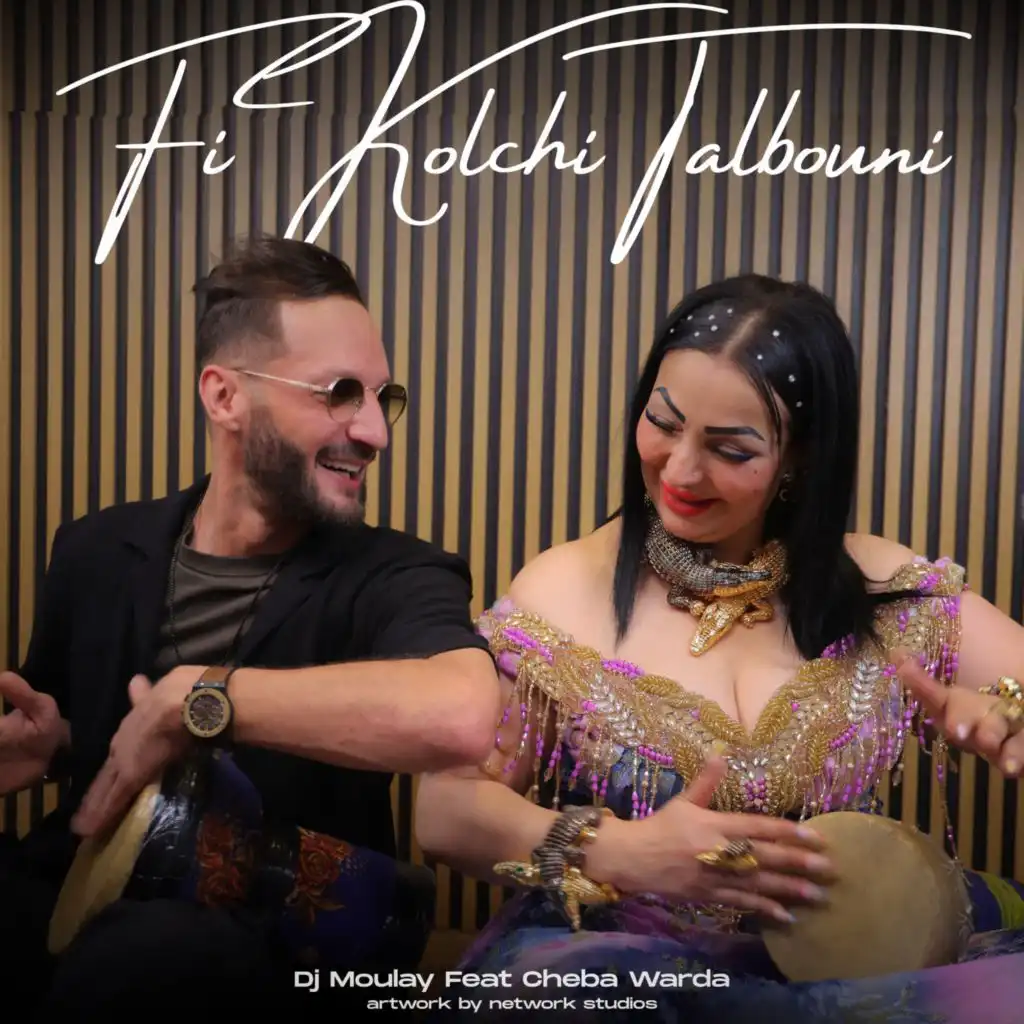 Fi Koulchi Talbouni (feat. Cheba Warda)