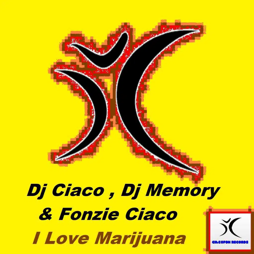 I Love Marijuana (DJ Fonzies Choco Fast Radio Edit)