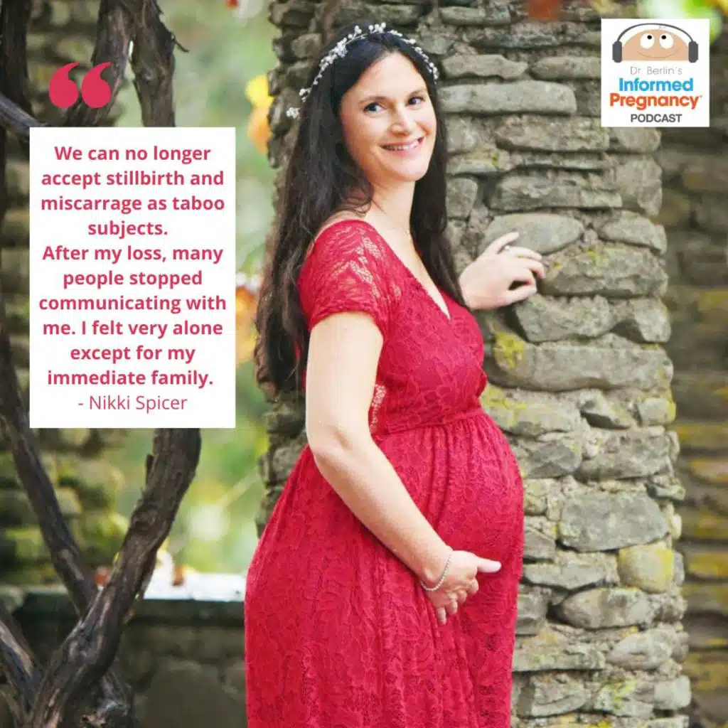 Ep. 283 Motherhood After Pregnancy Loss - Nikki Spicer