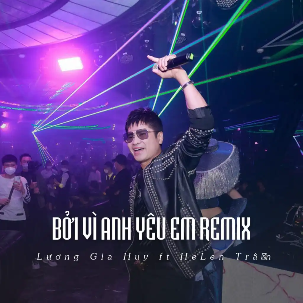 Bởi Vì Anh Yêu Em (Remix (Ytmix)) [feat. ST]