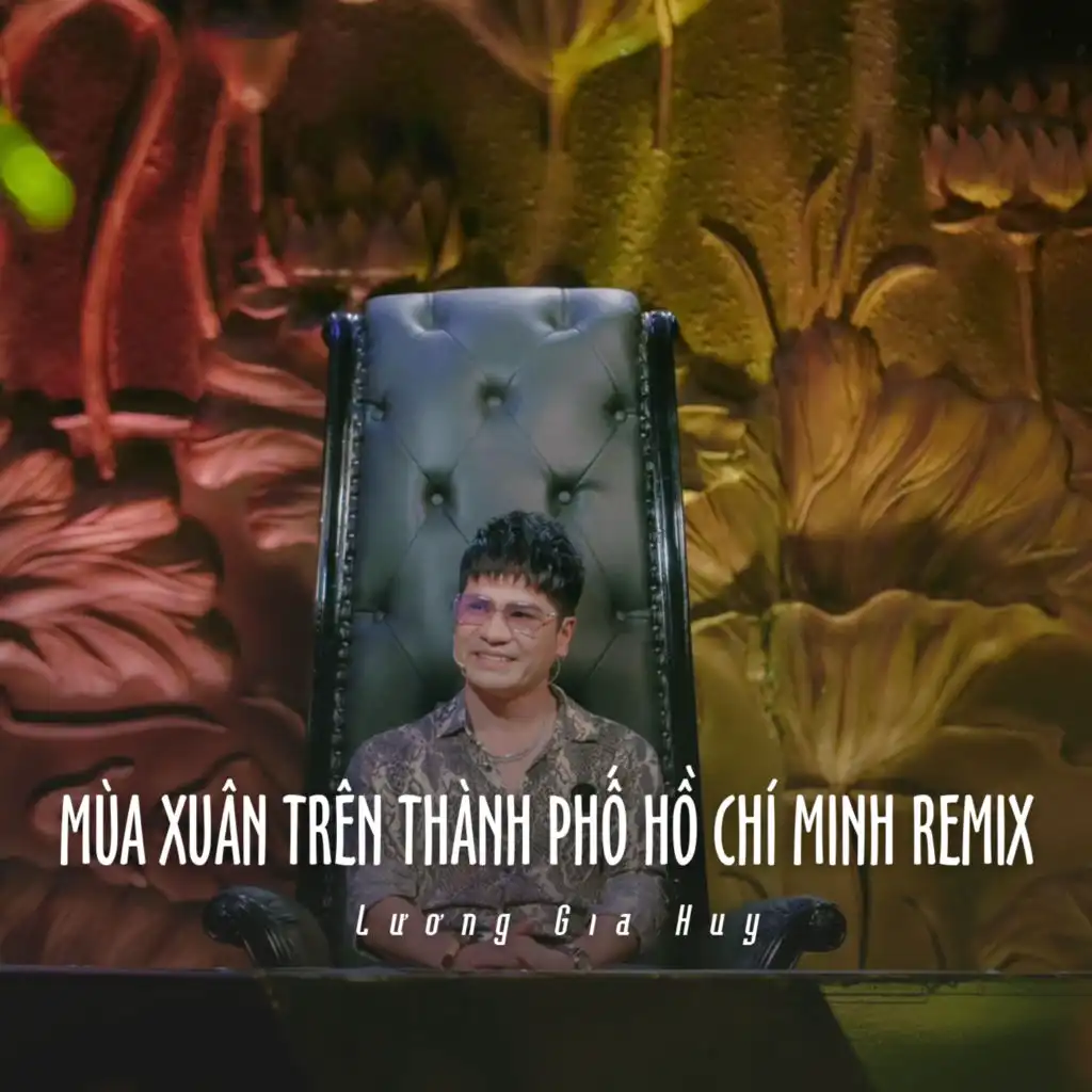 Mùa Xuân Trên Thành Phố Hồ Chí Minh (Remix (Ytmix)) [feat. ST]