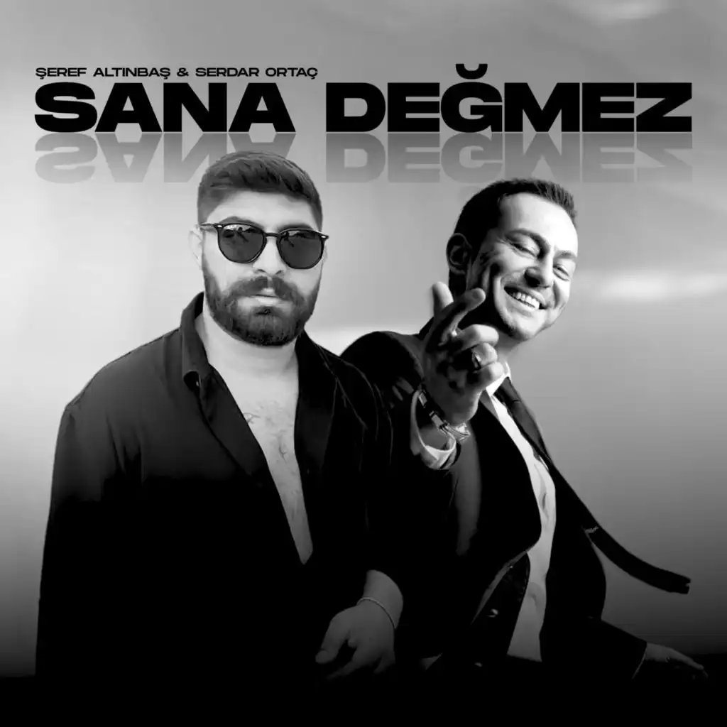 Sana Değmez