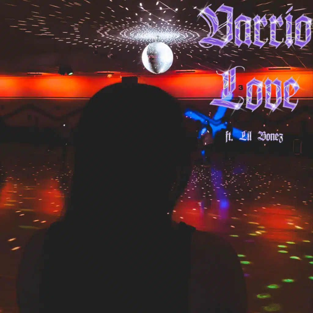 Varrio Love (feat. Lil Bonez)