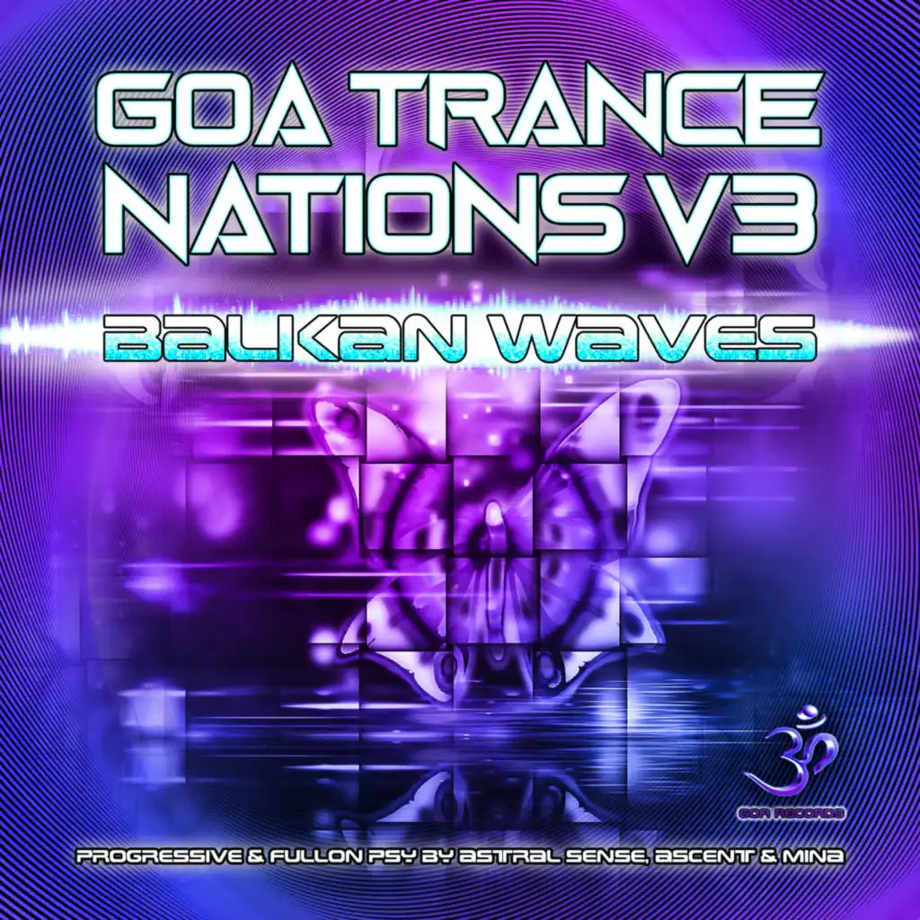 Goa Trance Nations, Vol. 3 (Balkan Waves Dj Mix By Astral Sense)