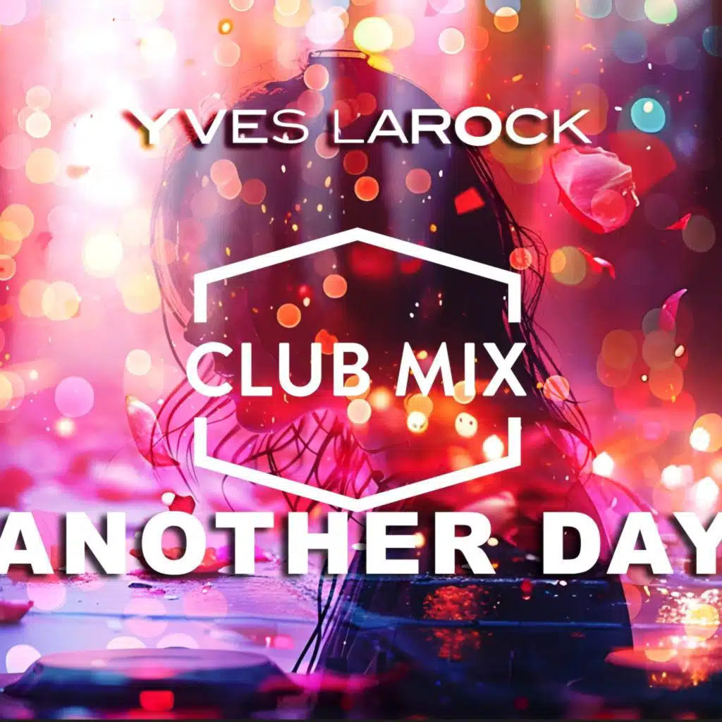 Another Day - Club Mix