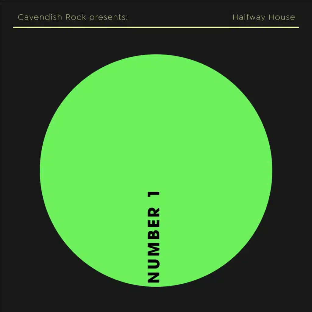 Cavendish Rock presents Halfway House: Number 1