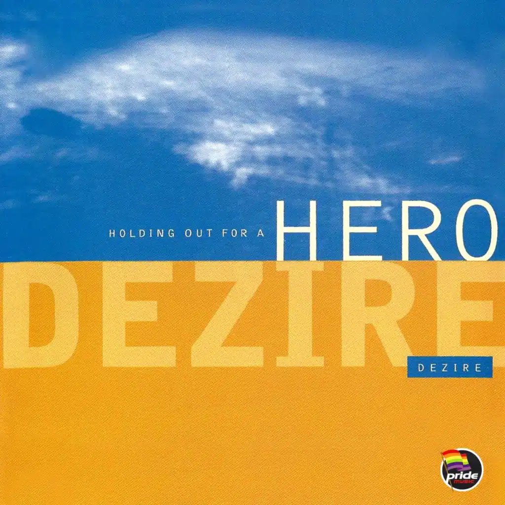 Holding Out For A Hero